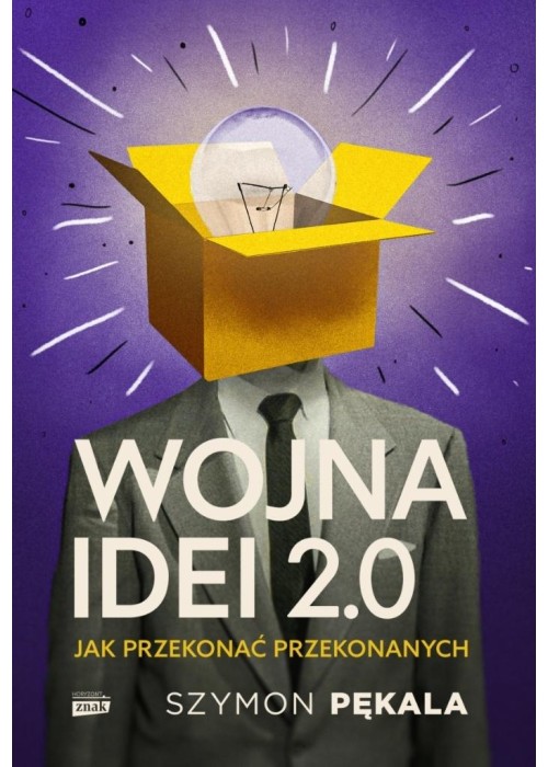 Wojna Idei 2.0. Jak przekonać... z autografem Wojna Idei 2.0. Jak przekonać... z autografem