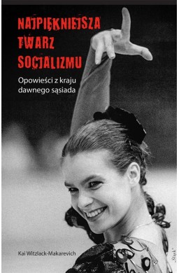 Najpiękniejsza twarz socjalizmu