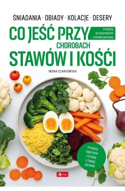 Medica. Co jeść przy chorobach stawów i kości