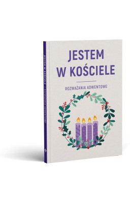 Jestem w Kościele. Rozważania adwentowe