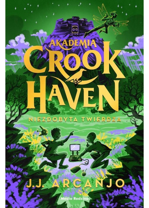 Akademia Crookhaven Niezdobyta twierdza Akademia Crookhaven Niezdobyta twierdza