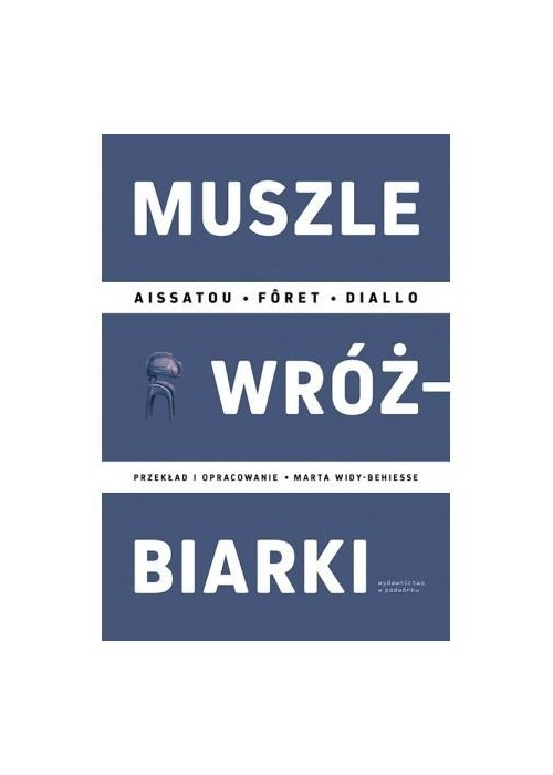 Muszle wróżbiarki Muszle wróżbiarki