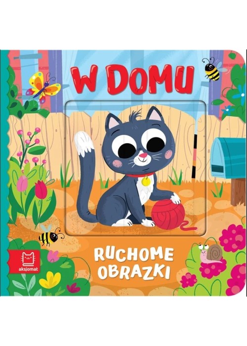 Ruchome obrazki. W domu Ruchome obrazki. W domu