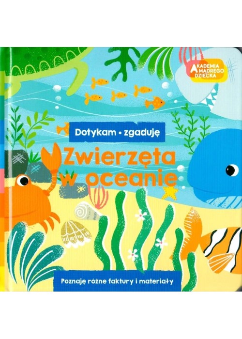 Akademia Mądrego Dziecka. Dotykam, zgaduję Akademia Mądrego Dziecka. Dotykam, zgaduję