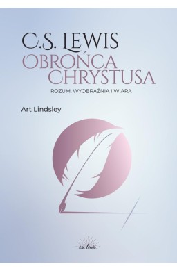 C.S. Lewis: obrońca Chrystusa