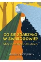 Co się zdarzyło w Swarogowie? Mity słowiańskie w.2
