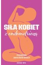 Siła kobiet z endometriozą