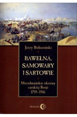 Bawełna, samowary i Sartowie