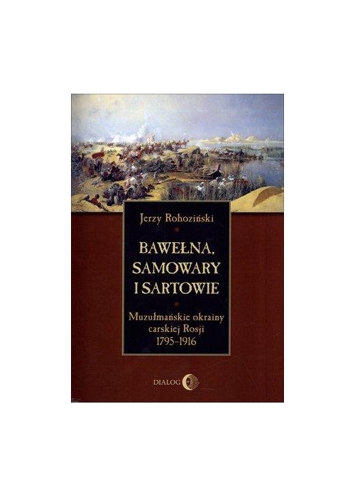Bawełna, samowary i Sartowie Bawełna, samowary i Sartowie