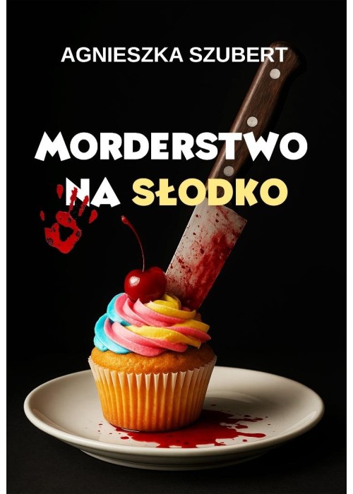 Morderstwo na słodko Morderstwo na słodko