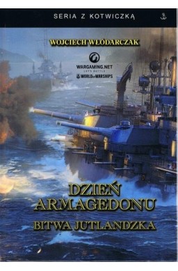 Dzień Armagedonu. Bitwa jutlandzka w.3