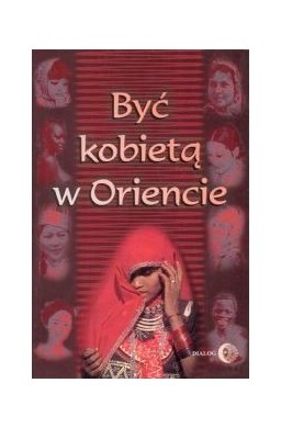 Być kobietą w Oriencie