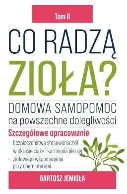 Co radzą zioła? T.2