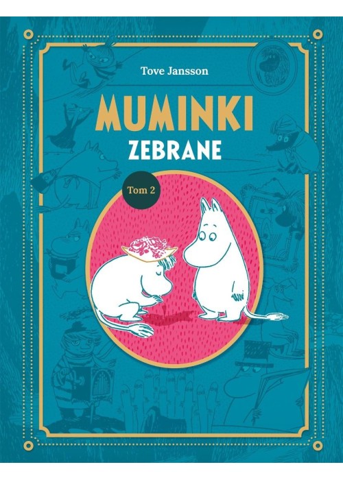 Muminki zebrane. Tom II Muminki zebrane. Tom II