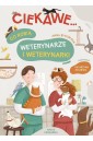 Co robią weterynarze i weterynarki