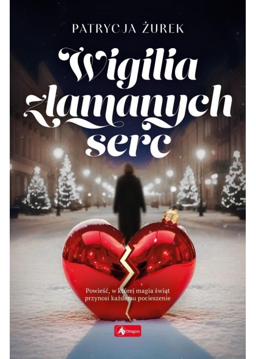 Wigilia złamanych serc Wigilia złamanych serc