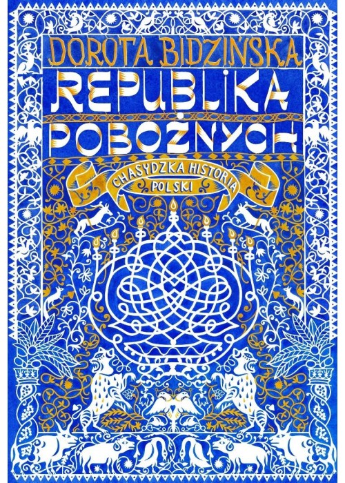 Republika pobożnych Chasydzka historia Polski Republika pobożnych Chasydzka historia Polski