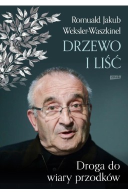 Liść i drzewo. Powrót do wiary przodków