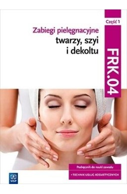 Zabiegi pielęgnacyjne twarzy... cz.1 FRK,04 w.7