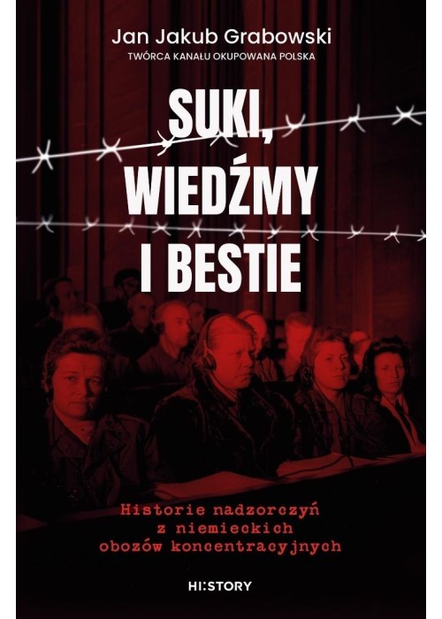 Suki, wiedźmy i bestie. Historie nadzorczyń... Suki, wiedźmy i bestie. Historie nadzorczyń...