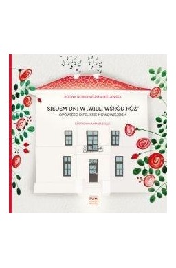 Siedem dni w "Willi wśród róż"