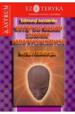 Wstęp do badań zjawisk parapsychicznych
