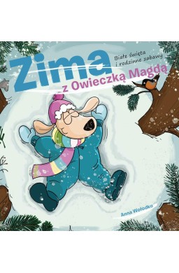 Zima z owieczką Magdą. Białe święta i rodzinne...