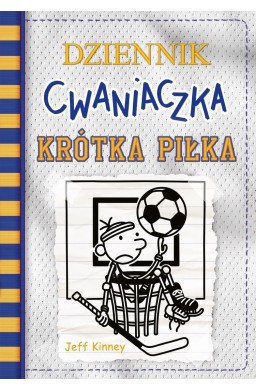 Dziennik cwaniaczka 16. Krótka piłka
