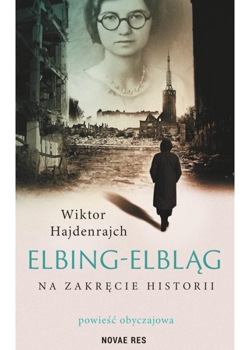 Elbing-Elbląg. Na zakręcie historii