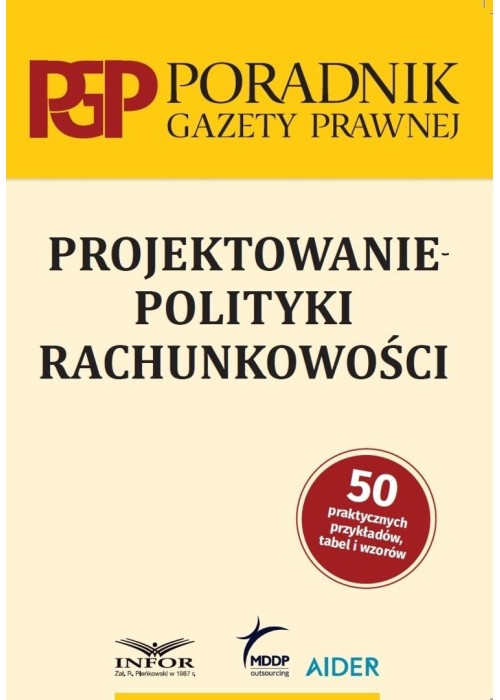 Projektowanie polityki rachunkowości Projektowanie polityki rachunkowości