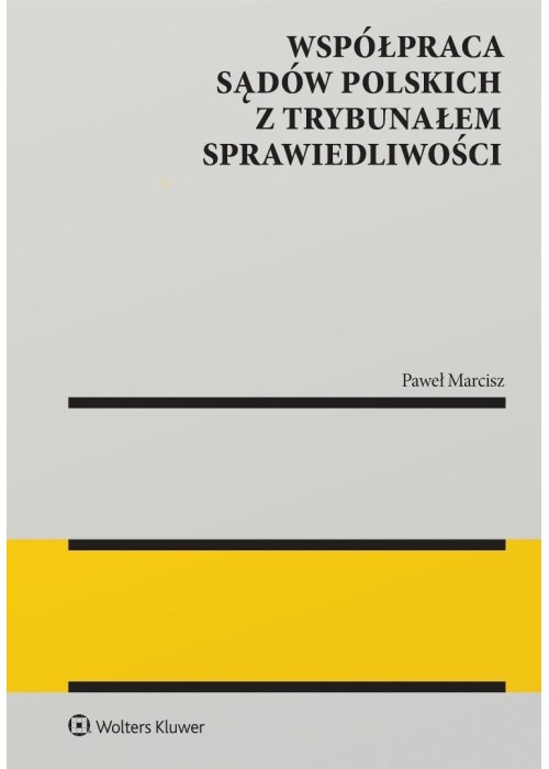 Współpraca sądów polskich z Trybunałem... Współpraca sądów polskich z Trybunałem...