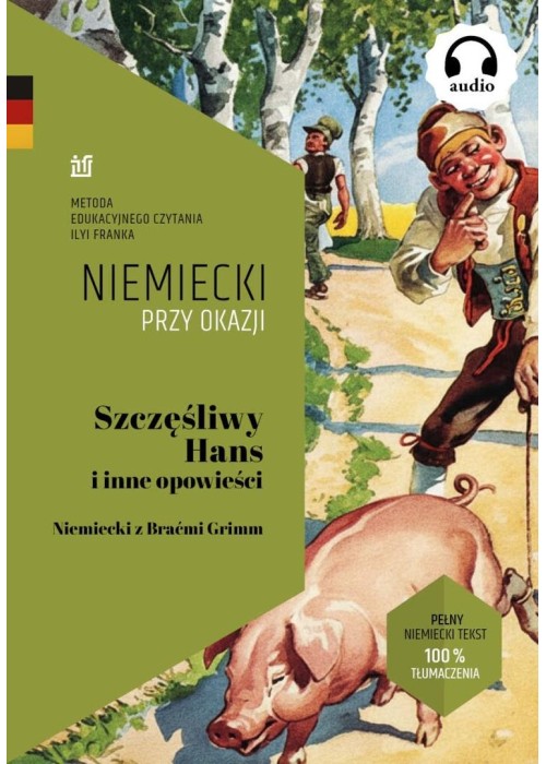 Niemiecki przy okaji. Szczęśliwy Hans i inne opow.