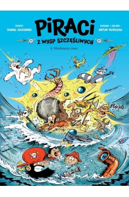 Piraci z Wysp Szczęśliwych T.4 Machinacje czasu