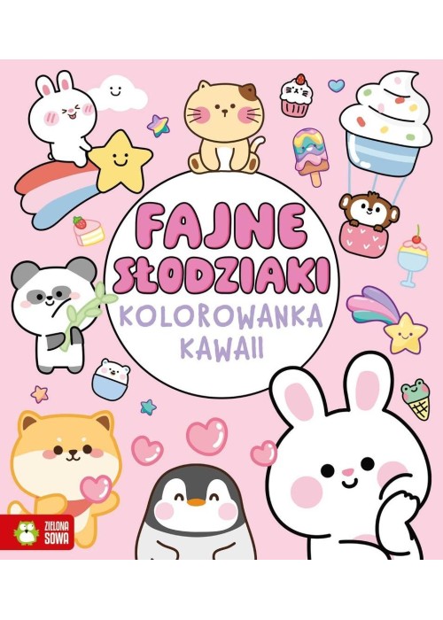 Kolorowanka Kawaii. Fajne słodziaki