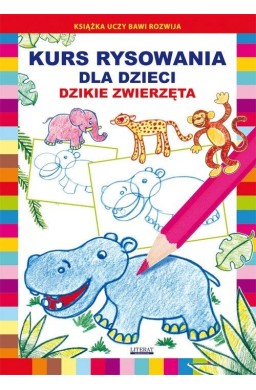 Kurs rysowania dla dzieci. Dzikie zwierzęta