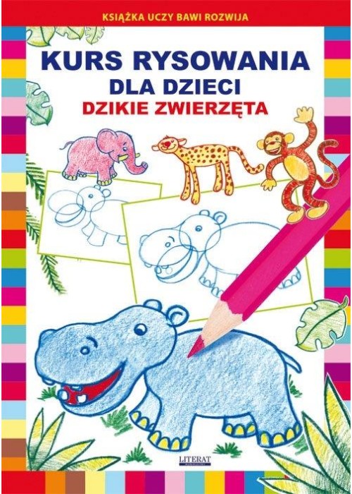 Kurs rysowania dla dzieci. Dzikie zwierzęta
