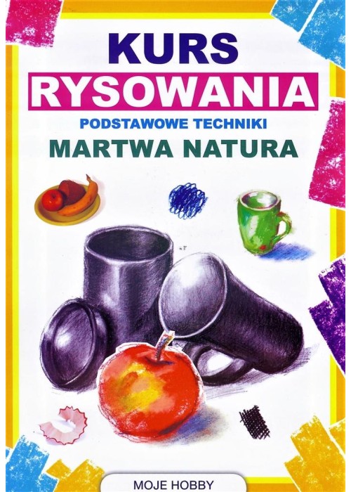 Kurs rysowania. Martwa natura w.2017