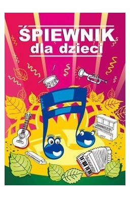 Śpiewnik dla dzieci w.3