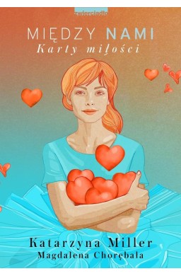Między nami. Karty miłości