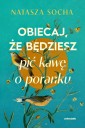 Obiecaj, że będziesz pić kawę o poranku (b. brzeg)