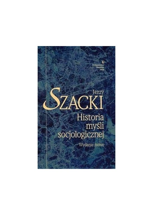 Historia myśli socjologicznej Historia myśli socjologicznej