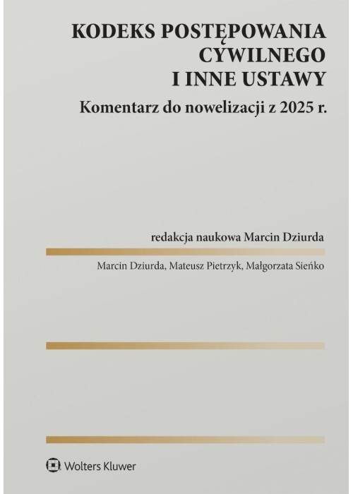 Kodeks postępowania cywilnego i inne ustawy Kodeks postępowania cywilnego i inne ustawy