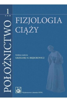 Położnictwo T.1 Fizjologia ciąży