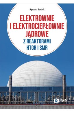 Elektrownie i elektrociepłownie jądrowe