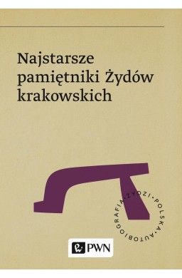 Najstarsze pamiętniki Żydów krakowskich
