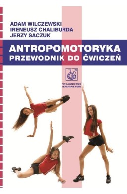Antropomotoryka. Przewodnik do ćwiczeń