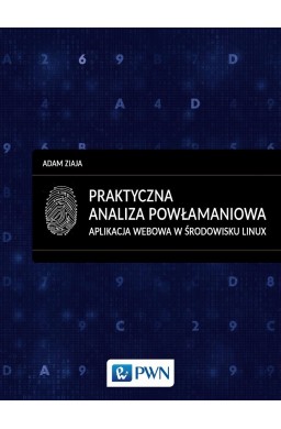 Praktyczna analiza powłamaniowa