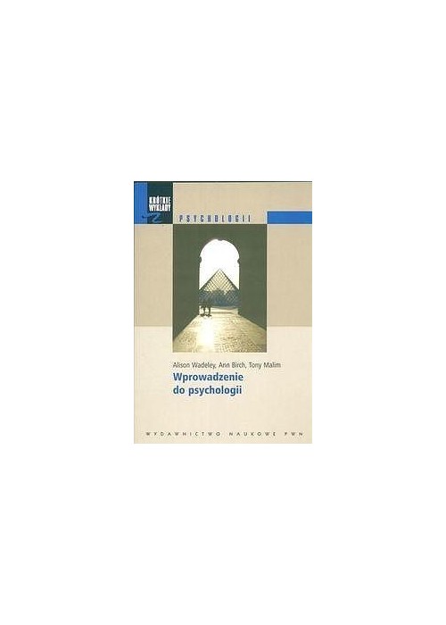 Wprowadzenie do psychologii Wprowadzenie do psychologii