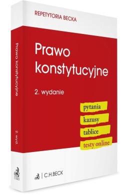 Prawo konstytucyjne. Pytania. Kazusy. Tablice...