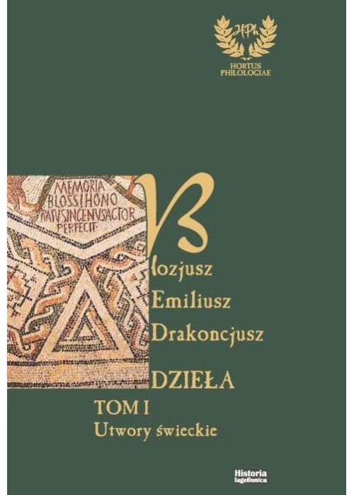 Emiliusz Blozjusz Drakoncjusz. Dzieła T.1 Emiliusz Blozjusz Drakoncjusz. Dzieła T.1